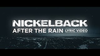 Nickelback  After The Rain Lyric Video [upl. by Pedrick334]