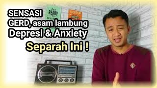 Sensasi Gerd Asam Lambung Anxiety yang Saya Alami dan Solusinya [upl. by Braca]