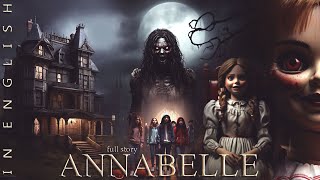 ANNABELLE  FULL STORY  IN ENGLISH  HD  THE WORLD OF STORIES [upl. by Ellac]