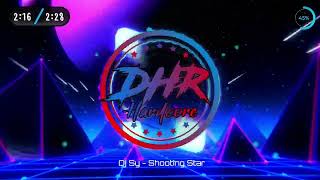 Dj Sy  Shooting Star  DHR [upl. by Falo]