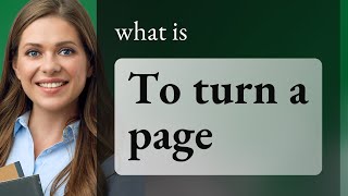 Turning a Page Understanding this English Phrase [upl. by Llewkcor]