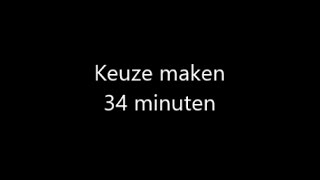 Keuze maken 34 minuten [upl. by Aihsekel]