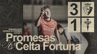 Resumen del Osasuna Promesas 31 Celta Fortuna  Jornada 4 Primera Federación Versus eLearning [upl. by Norb353]