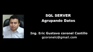 SQL Server  Agrupando Datos [upl. by Inaoj]