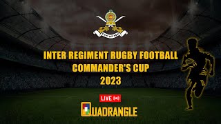 Inter Regiment Rugby Football Commanders Cup 2023 [upl. by Nayrbo]