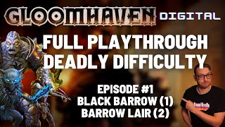 Gloomhaven campaign playthrough  Ep 1  Black Barrow  Barrow Lair [upl. by Nafis]