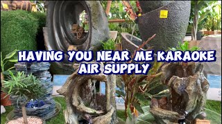 HAVING YOU NEAR ME KARAOKE AIR SUPPLY viral karaoke [upl. by Neal]