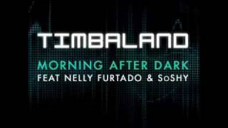 Morning After Dark Extended Mix feat SoShy amp Nelly Furtado by Timbaland [upl. by Elyak]