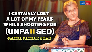 Ratna Pathak Shah I certainly lost a lot of my fears while shooting for Unpaused  EXCLUSIVE [upl. by Arocal636]