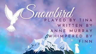 Snowbird Anne Murray [upl. by Danyelle]