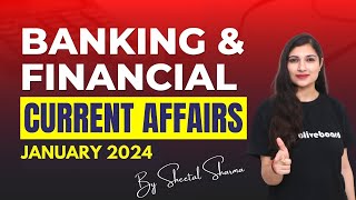 Banking amp Financial Current Affairs JANUARY 2024  Monthly Current Affair Series By Sheetal Sharma [upl. by Talanian]