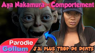 Aya Nakamura  Comportement Parodie avec Gollum [upl. by Airom796]