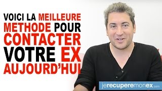 VOICI LA MEILLEURE MÉTHODE POUR CONTACTER VOTRE EX AUJOURDHUI [upl. by Flodur]