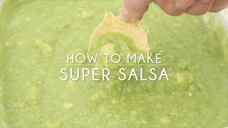 How to Make Super Salsa [upl. by Ilyssa779]