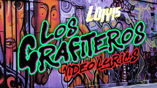 Los Grafiteros  Video Lyrics Los Luiyis [upl. by Dirgis]