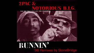 2Pac amp Notorious BIG  Runnin Stones RMX Full Length [upl. by Reisfield]