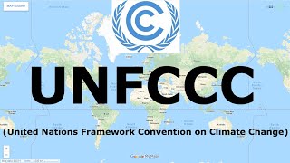 UNFCCC United Nations Framework Convention on Climate Change  International Organization [upl. by Musa598]