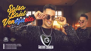 SALSA BAUL VENEZUELA POR SIEMPRE X DJ GUSTAVO ESCUDERO [upl. by Twedy]