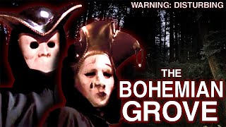 EXPOSING The EVIL Of BOHEMIAN GROVE The DARKEST Place In America  True Crime Documentary [upl. by Oigimer256]