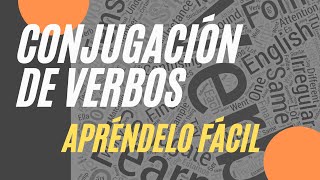 Conjugación de Verbos en Español  APRÉNDELO FÁCIL [upl. by Elletnahc]