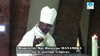 Homélie de Mgr Bienvenu Manamika sur le Mariage religieux [upl. by Achilles]