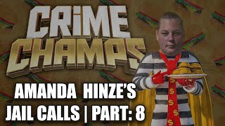 EP 10  PT 8 Amanda Hinzes Jail Calls  THEY ADDED MORE CHARGES IM NOT COMING HOME [upl. by Silevi860]