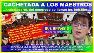 🔴😱LO ULTIMO👉 CACHETADA A LOS MAESTROS…trabajadores del congreso se llenan los bolsillos… [upl. by Rutan849]