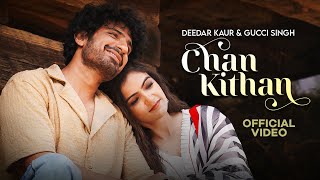 Chan Kithan  Deedar Kaur  Gucci Singh  Krsna Solo  New Punjabi Songs 2024  Latest Punjabi Songs [upl. by Allekim]