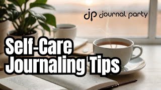 10 Journaling Tips To Level Up Your SelfCare Routine [upl. by Redyr]