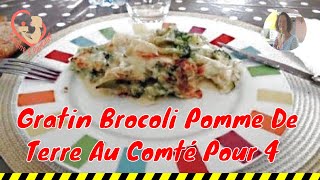 Gratin Brocoli Pomme De Terre Au Comté Pour 4 Personnes Rendezvous en cuisine [upl. by Nael]