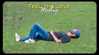 FEEL THE LOVE MASHUP 2024 👀  Arijit singh 2024  Love mashup  Limitless love [upl. by Krid]