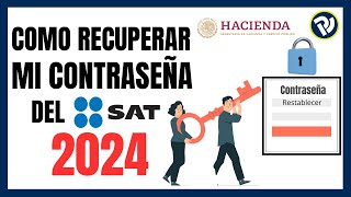 ✅ ¿Cómo sacar mi CONTRASEÑA DEL SAT O CAMBIARLA 2024 ✅ [upl. by Toffey]