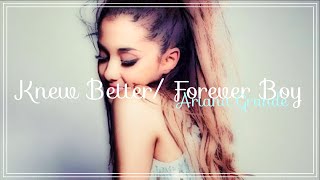 Ariana Grande  Knew BetterForever Boy Lyrics  Deutsche Übersetzung [upl. by Odawa]