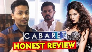 CABARET HONEST REVIEW  ZEE5 Originals  Sreesanth Richa Chadda Gulshan Devaiah [upl. by Cornish]