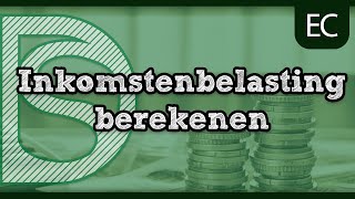 Economie  Uitleg inkomstenbelasting berekenen HavoVwo [upl. by Leban]