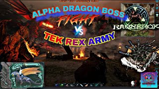 ARK RAGNAROK  ALOHA DRAGON BOSS VS TEK REX ARMY  FIGHTING WITH ARK BOSS  youtube arkragnarok [upl. by Kired]