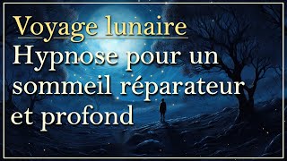 Hypnose pour dormir profondément voyage lunaire [upl. by Nwahsiek]