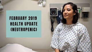 February Health Update Neutropenic [upl. by Swetiana]