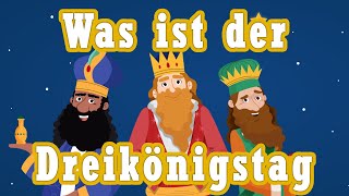 Was ist der Dreikönigstag Warum feiern wir die heiligen drei Könige [upl. by Klenk]