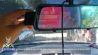 Pasang DVR 10 Inch Merk Starlight Night Vision Dashcam di Daihatsu Sirion AT 2017 PART 1 [upl. by Aivatnwahs55]