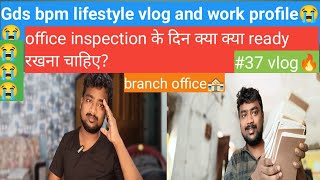 37100 vlog🔥 Today is office inspection audit gds 100dayschallenge क्या हुआ आज [upl. by Dennet]