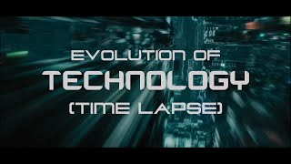 Evolution of Technology Time Lapse [upl. by Hessler4]