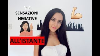 Come annullare ALLISTANTE sensazioni negative  Legge di Attrazione [upl. by Ennasirk552]