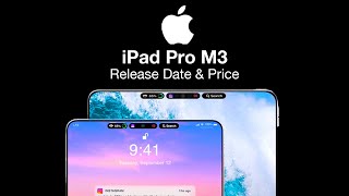 iPad Pro M3 Release Date and Price – NEW DISPLAY amp NEW PRICE [upl. by Anerat]