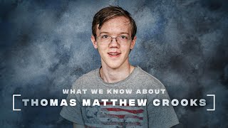 Video Explainer What We Know About Thomas Matthew Crooks [upl. by Franklin]