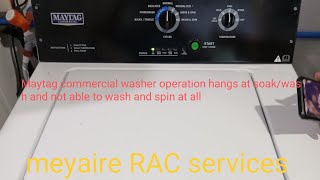 Maytag commercial washer operation hangs at washsoak and is unable to wash and spin at allmeyaire [upl. by Anirav384]