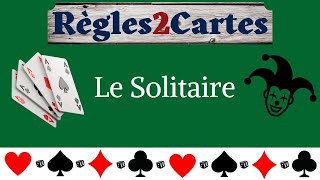 Règle de jeu  Comment jouer au Solitaire [upl. by Jacenta]