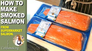 Making Smoked Salmon  From SUPERMARKET bought salmon sides [upl. by Stoller13]