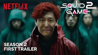 Squid Game  Season 2 2024  First Trailer  NETFLIX 4K  squid game season 2 trailer [upl. by Demb]