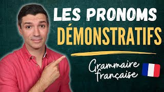 Grammaire française  Les pronoms démonstratifs  Ceci cela ça ceuxci cellelà [upl. by Eibot]